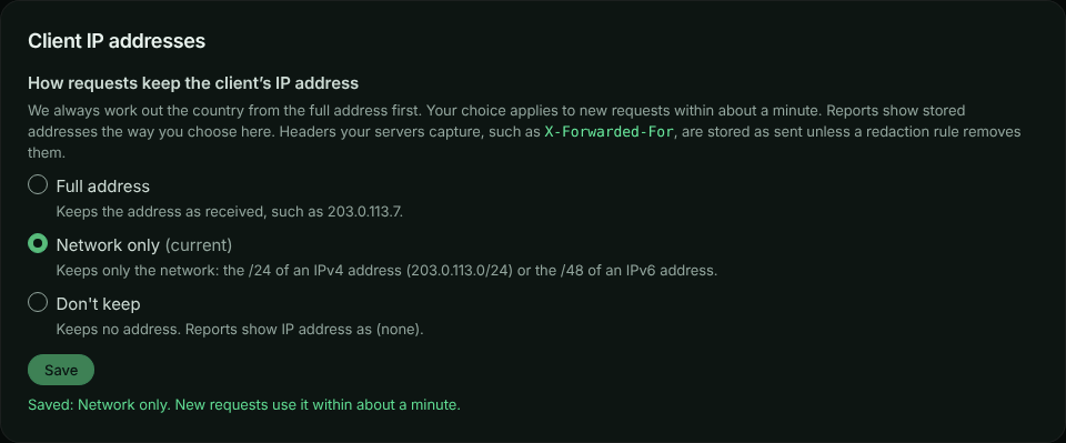 The Client IP addresses card, headed How requests keep the client's IP address, with three choices: Full address, Network only (marked current and selected) and Don't keep, each with a description. Below the Save button a confirmation reads: Saved: Network only. New requests use it within about a minute.