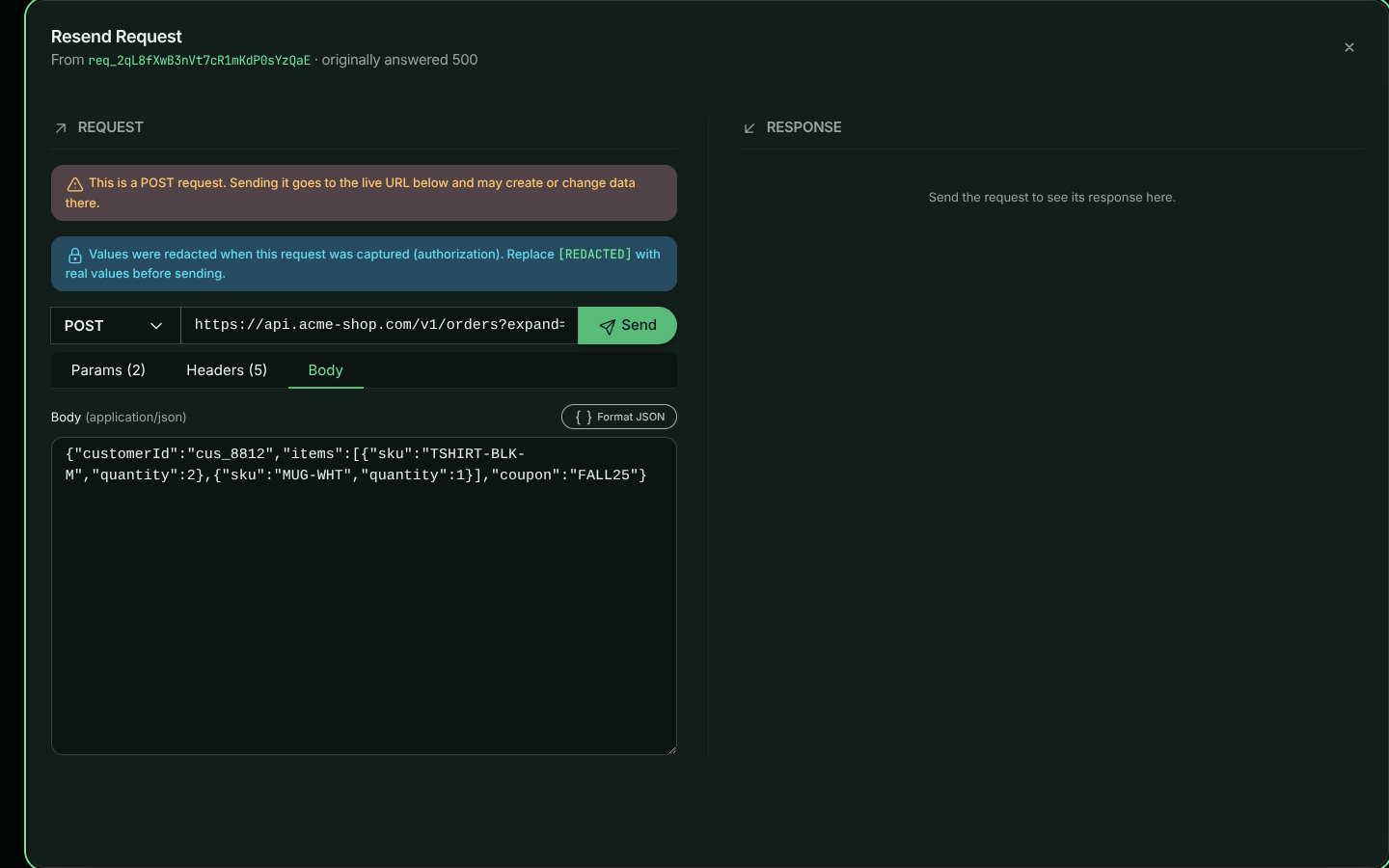 The Resend Request panel. On the left, a warning that this is a POST request, a notice that the authorization header was redacted, the method and URL with a Send button, and the JSON body. On the right, an empty Response pane.